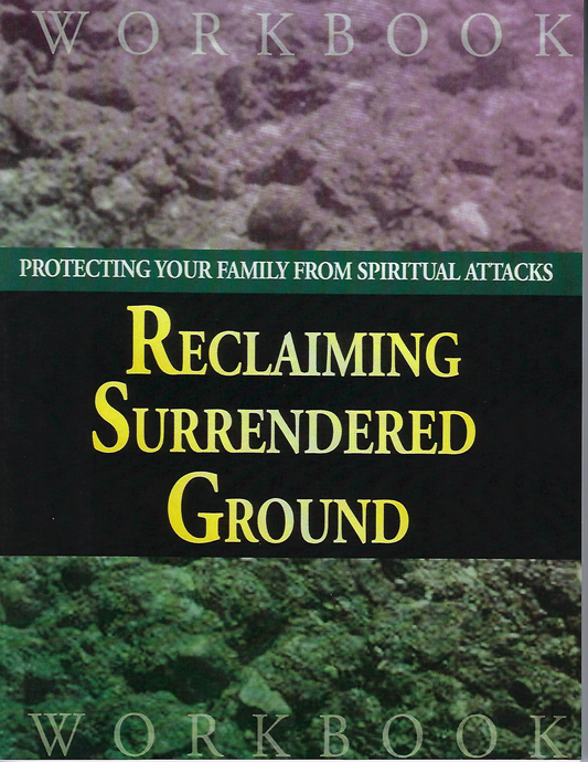 Reclaiming Surrendered Ground - Workbook